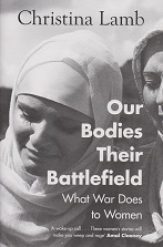 Our Bodies, Their Battlefield by Christina  Lamb